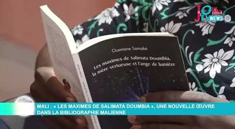 Mali : « Les Maximes de Salimata Doumbia », une nouvelle œuvre dans la bibliographie malienne