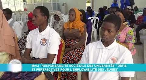 Mali : Responsabilité sociétale des Universités, "Défis et perspectives pour l'employabilité des jeunes"