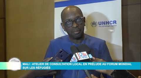 Mali : Atelier de consultation local en prélude au forum mondial sur les réfugiés
